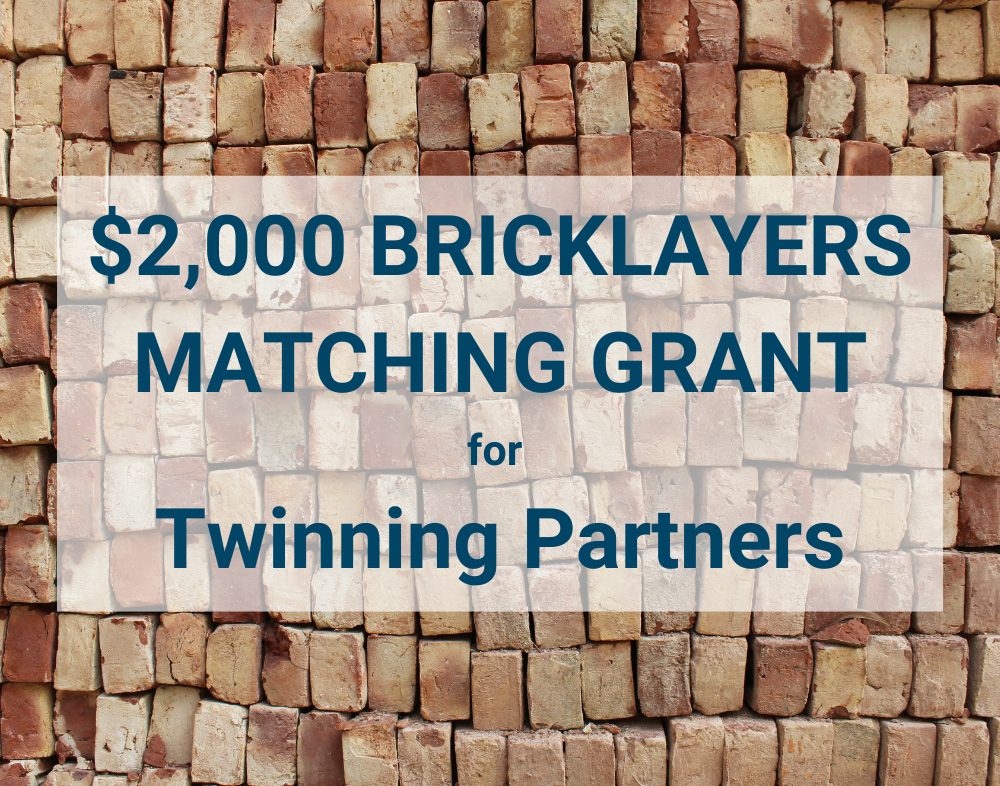 $2,000 Bricklayers Matching Grant for Twinning Partners